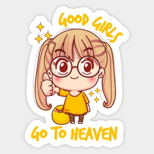 Good Girls Go to Heaven Cute - Kawaii Sticker